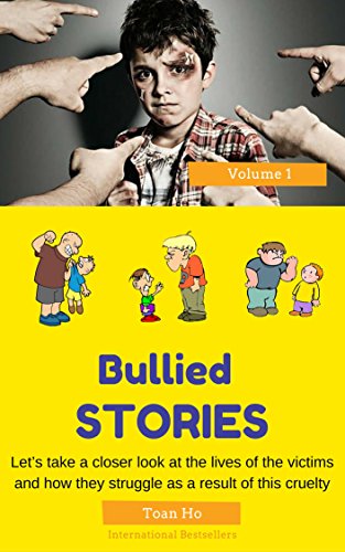 Bullied Stories - Only Victims Of School Bullies Can Understand, Stop Bullying: Bullied Stories