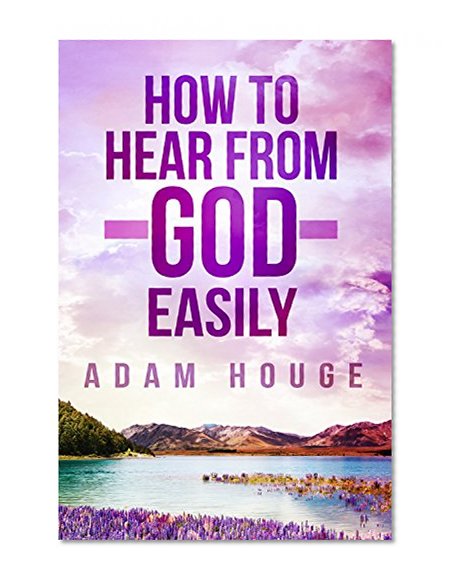 How to Hear From God Easily