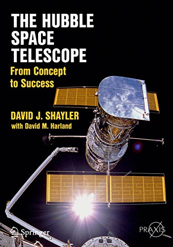The Hubble Space Telescope: From Concept to Success (Springer Praxis Books)