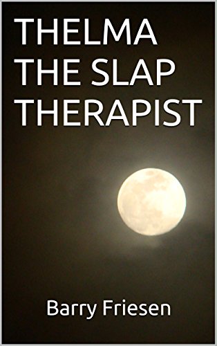 THELMA THE SLAP THERAPIST