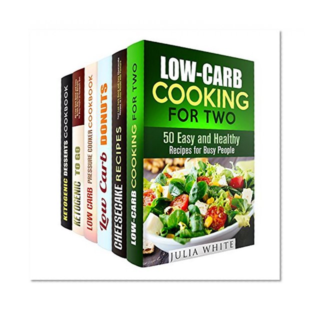 Best Low-Carb Recipes Box Set: Over 200 Dump Dinner, Pressure Cooker, Ketogenic Recipes Plus Your Favorite Cheesecakes and Donuts Made Low Carb (Low Carb Recipes & Weight Loss)