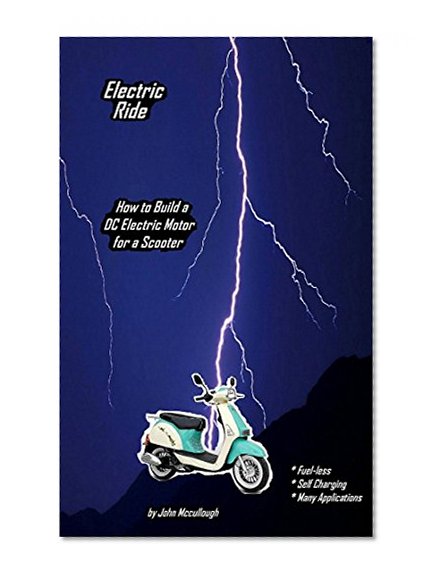 Electric Ride: How to Build a DC Electric Motor for a Scooter
