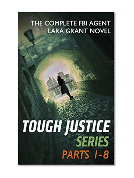Tough Justice Series Box Set: Parts 1 - 8: Tough Justice: Exposed (Part 1 of 8)\Tough Justice: Watched (Part 2 of 8)\Tough Justice: Burned (Part 3 of 8)\Tough ... of 8)\Tough Justice: Ambushed (Part 6 of 8)
