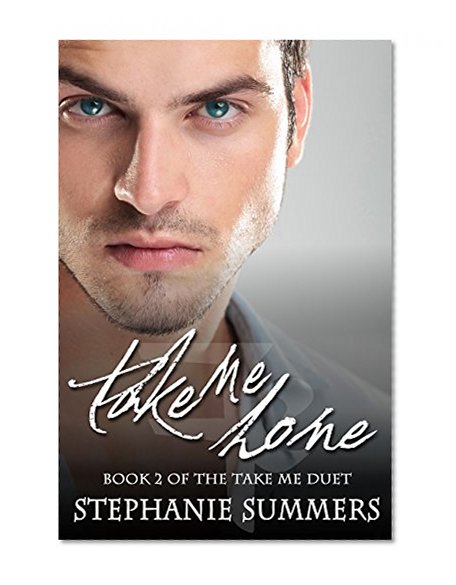 Take Me Home (Take Me Duet Book 2)