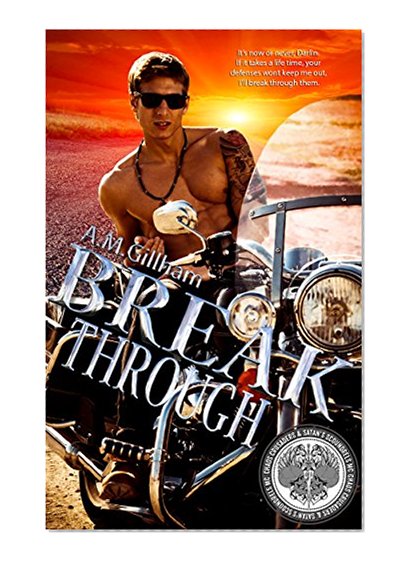 Break Through (Break Series (Chaos Crusaders & Satan's Scoundrels MC) Book 3)