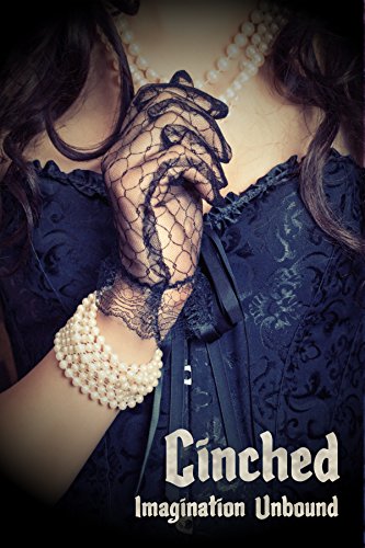 Cinched: Imagination Unbound