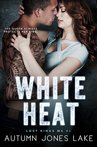 White Heat (Lost Kings MC #5)