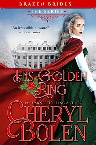 His Golden Ring: Brazen Brides, Book 2