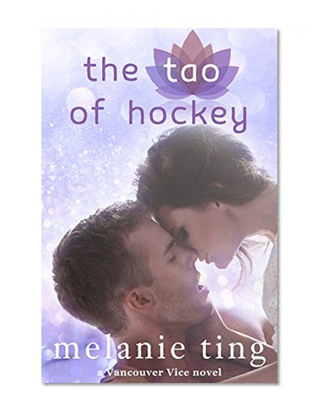 The Tao of Hockey (Vancouver Vice Book 1)