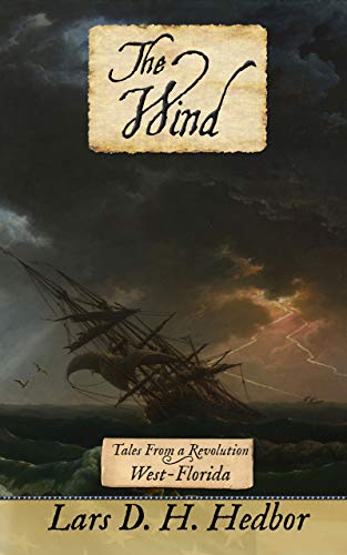 The Wind: Tales From a Revolution - West-Florida
