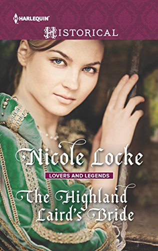 The Highland Laird's Bride (Lovers and Legends Book 3)