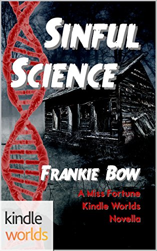 The Miss Fortune Series: Sinful Science (Kindle Worlds Novella) (Hair Extensions and Homicide Book 1)