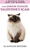 The Unfur-tunate Valentine's Scam (Beatrice Young Cozy Cat Mysteries Book 6)