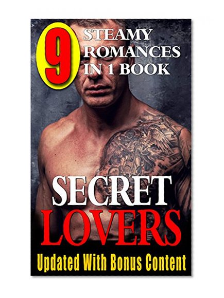 ROMANCE: Military Romance:  SECRET LOVERS COLLECTION (Bad Boy Billionaire Navy Seal Alpha Male Romance) (Contemporary New Adult Older Woman Younger Man ... Military Romance Short Stories Collections)