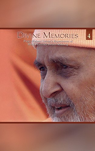 Divine Memories - Part 4: An account of Pujya Mahant Swami's Experiences of HDH Pramukh Swami Maharaj