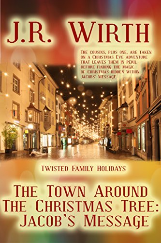 Book Cover The Town Around the Christmas Tree: Jacob’s Message (Twisted Family Holidays Book 5)
