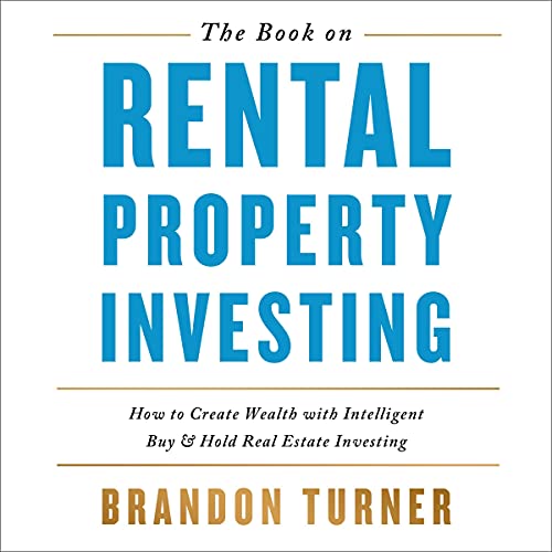 Book Cover The Book on Rental Property Investing: How to Create Wealth and Passive Income Through Smart Buy & Hold Real Estate Investing