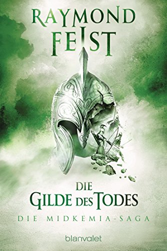 Die Midkemia-Saga 3: Die Gilde des Todes (German Edition)