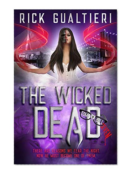 The Wicked Dead (The Tome of Bill Book 7)