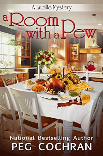 Book Cover A Room with a Pew (A Lucille Mystery Book 4)