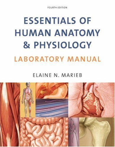 By Elaine N. Marieb - Essentials of Human Anatomy & Physiology Laboratory Manual (4th Edition) (2008-02-04) [Spiral-bound]