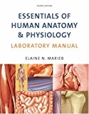 By Elaine N. Marieb - Essentials of Human Anatomy & Physiology Laboratory Manual (4th Edition) (2008-02-04) [Spiral-bound]