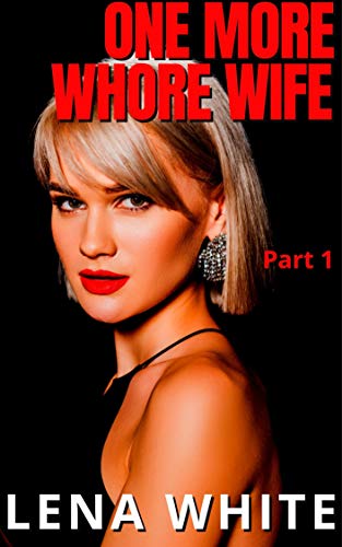 Book Cover One More Whore Wife: Part 1