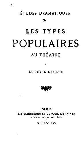 Les types populaires au the?a?tre (French Edition)