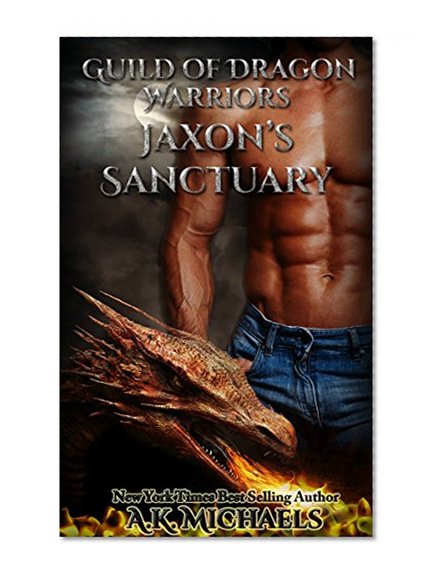 Guild of Dragon Warriors, Jaxon's Sanctuary: Book 1