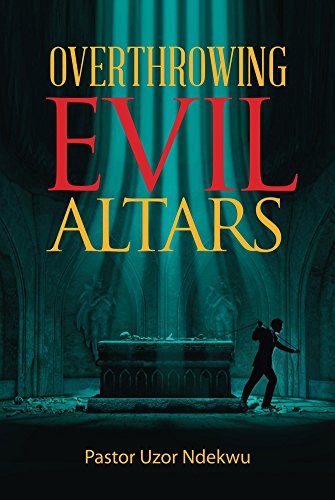 Book Cover Overthrowing Evil Altars