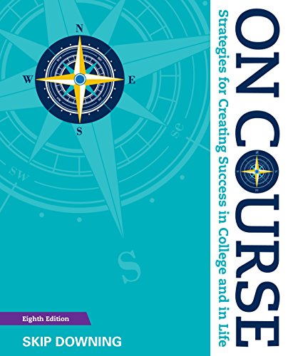 On Course: Strategies for Creating Success in College and in Life