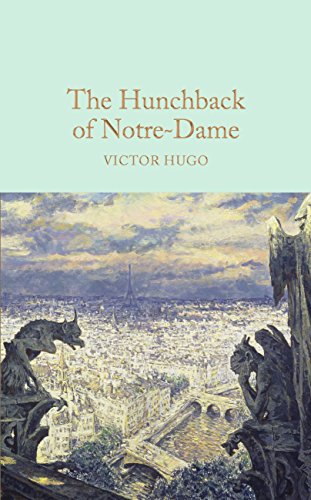 The Hunchback of Notre-Dame (Macmillan Collector's Library Book 12)