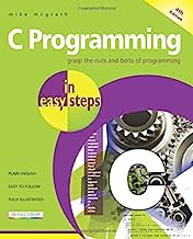 By Mike McGrath - C Programming in Easy Steps (Fourth Edition) (2012-06-27) [Paperback]