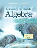 By Gary K. Rockswold - Beginning and Intermediate Algebra with Applications & Visualizat (3rd Edition) (2012-01-21) [Hardcover]