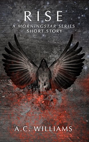 Rise: A Morningstar Series Short Story