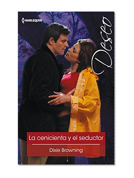 La cenicienta y el seductor (Deseo) (Spanish Edition)