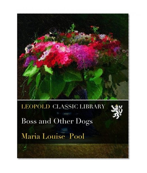 Boss and Other Dogs
