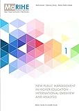 New Public Management in Higher Education - International Overview and Analysis (MARIHE E-Books Book 1)