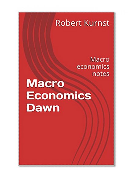 Macro Economics Dawn: Macro economics notes