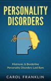 Personality Disorders: Histrionic & Borderline - Personality Disorders - Laid Bare (Psychopaths, Sociopaths, Narcissist, Borderline, Histrionic, Mood Disorders, BPD)
