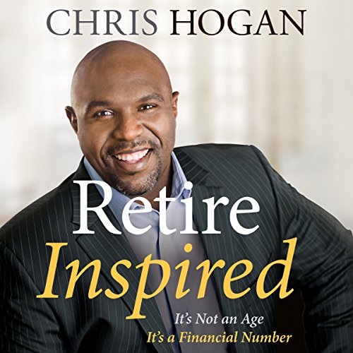 Book Cover Retire Inspired: It's Not an Age, It's a Financial Number