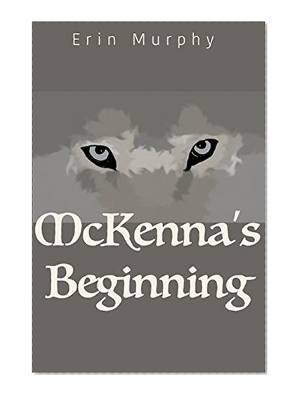 McKenna's Beginning (McKenna Family Book 1)