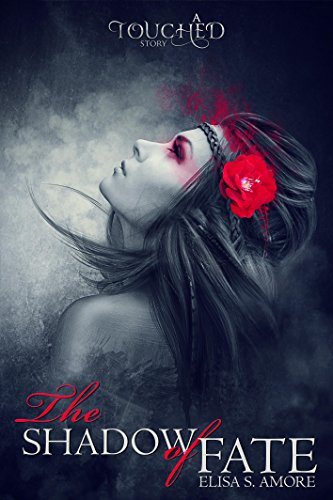 The Shadow of Fate: Gemma's Prequel (The Touched Saga Book 1.5)