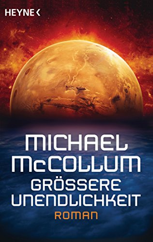 GrÃ¶ÃŸere Unendlichkeit -: Roman (German Edition)