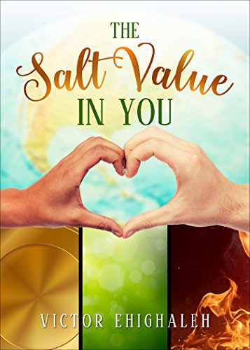 Book Cover The Salt Value in You: Making the World a Better Place by Becoming a Better and Positive You