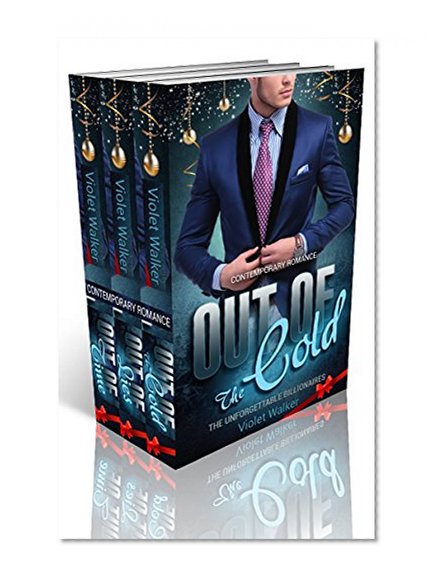 BILLIONAIRE ROMANCE: The Unforgettable Billionaires: The Complete Collection Boxed Set (Young Adult Rich Alpha Male Billionaire Romance) (Billionaire Christmas Story)