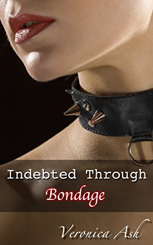 Indebted Through Bondage