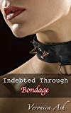 Indebted Through Bondage