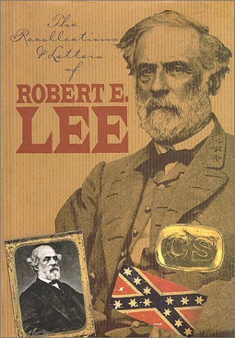 The Recollections and Letters of General Robert E. Lee (Civil War Library) by Robert Edward Lee (1998-09-01)