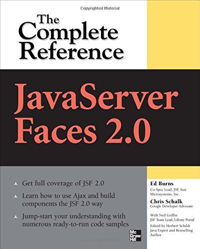 JavaServer Faces 2.0, The Complete Reference by Ed Burns (2010-01-18)